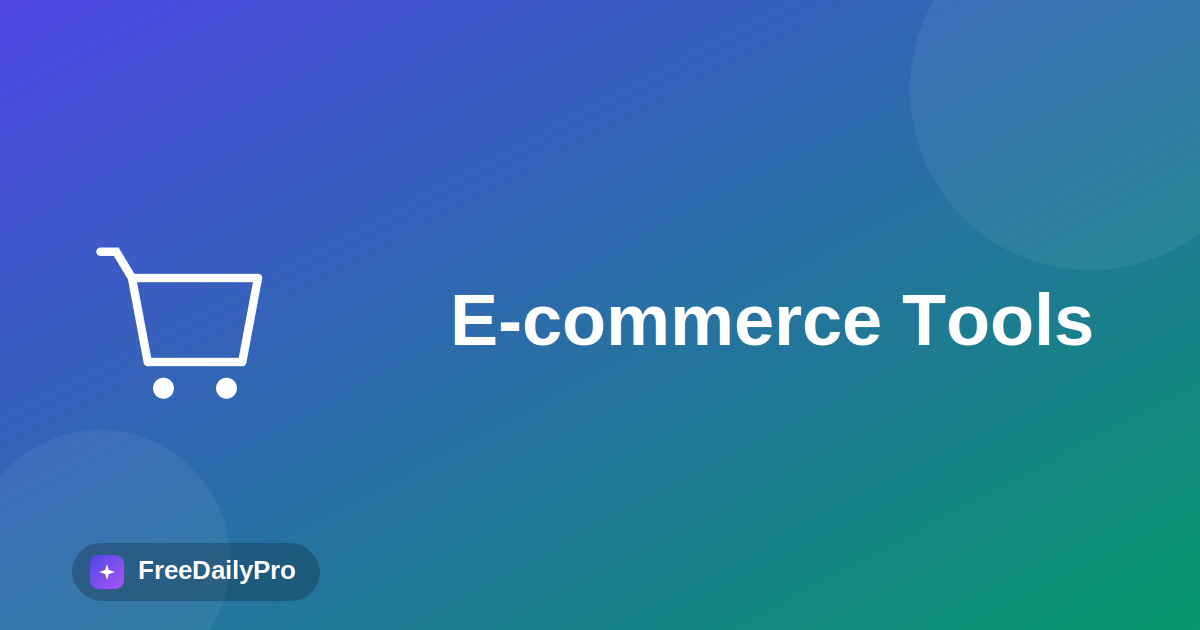 Free Tools for E-commerce Sellers